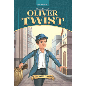 Dreamland Charles Dickenss Oliver Twist Illustrated Classics 1 Pc